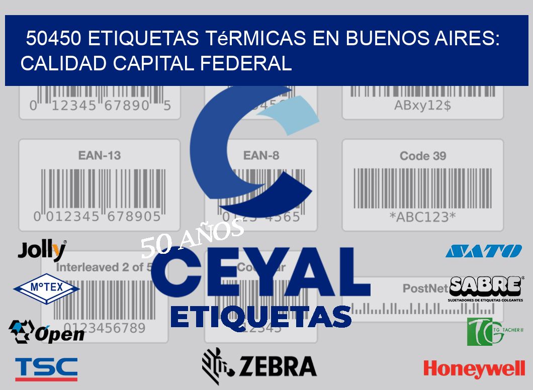 50450 Etiquetas Térmicas en Buenos Aires: Calidad Capital Federal