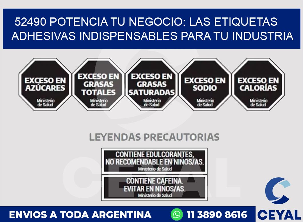 52490 POTENCIA TU NEGOCIO: LAS ETIQUETAS ADHESIVAS INDISPENSABLES PARA TU INDUSTRIA