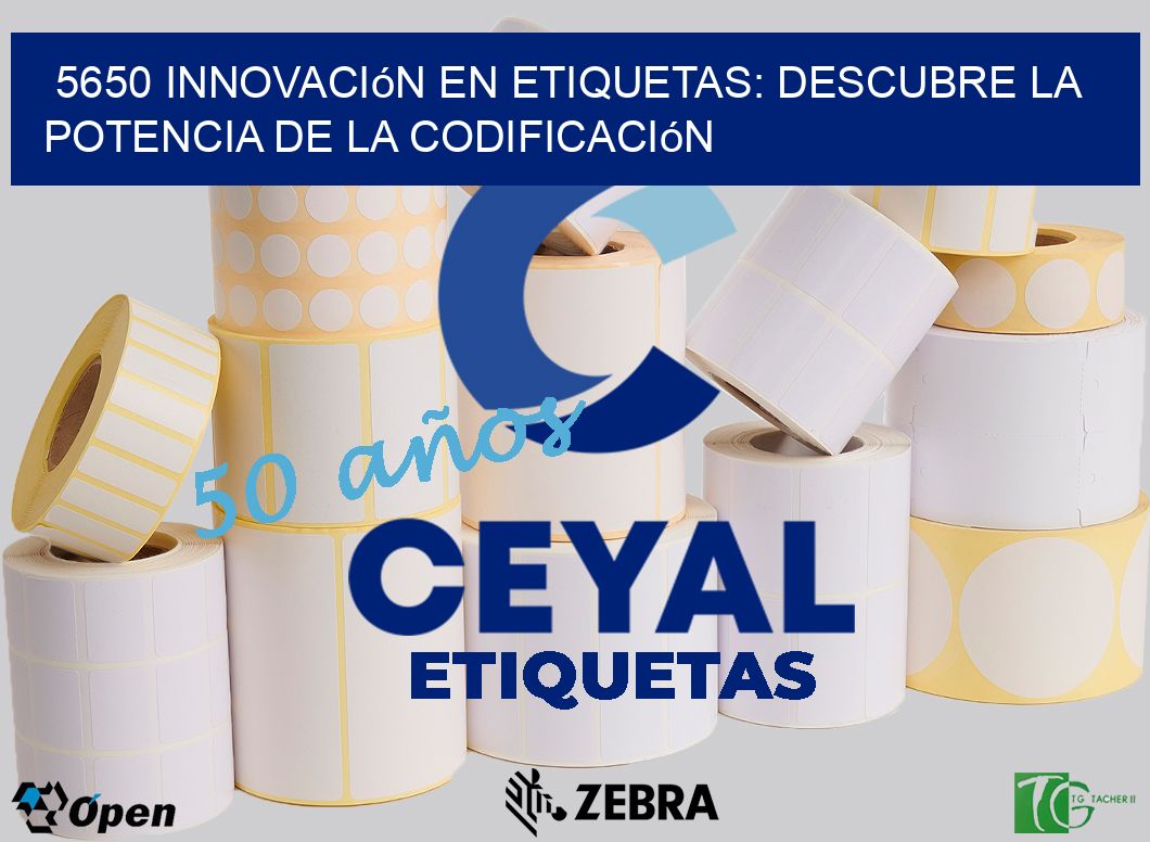 5650 Innovación en Etiquetas: Descubre la Potencia de la Codificación