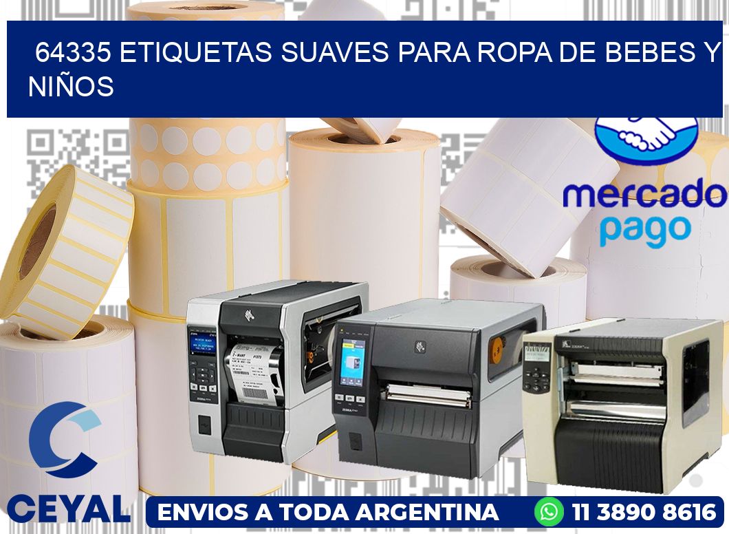 64335 ETIQUETAS SUAVES PARA ROPA DE BEBES Y NIÑOS