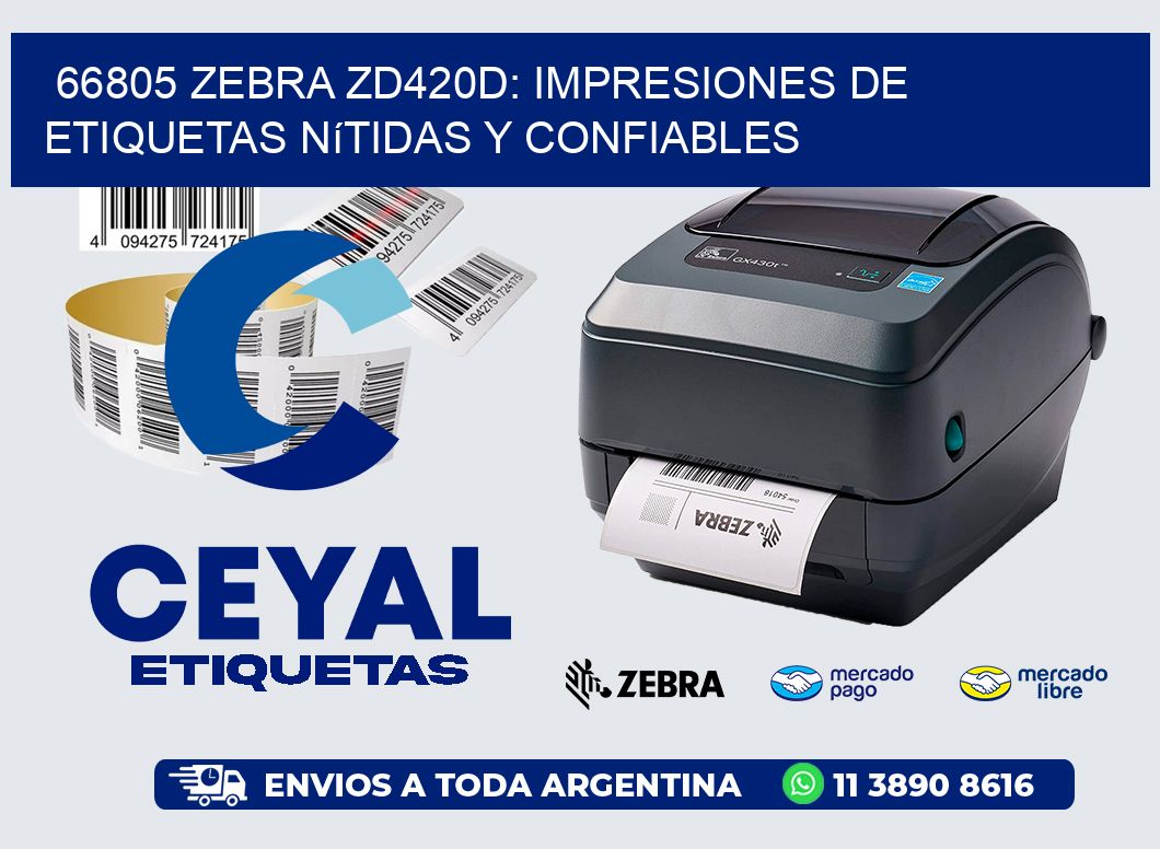 66805 Zebra ZD420D: Impresiones de Etiquetas Nítidas y Confiables