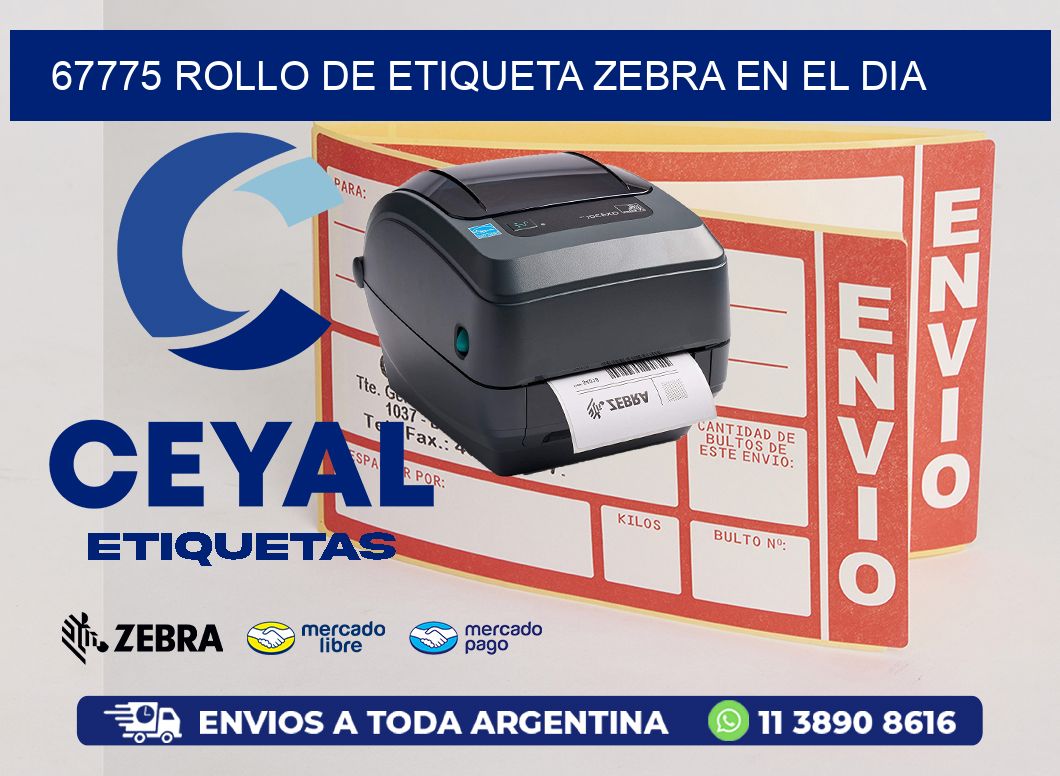 67775 ROLLO DE ETIQUETA ZEBRA EN EL DIA