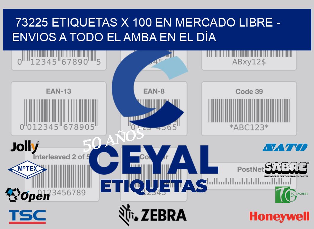 73225 ETIQUETAS X 100 EN MERCADO LIBRE – ENVIOS A TODO EL AMBA EN EL DÍA
