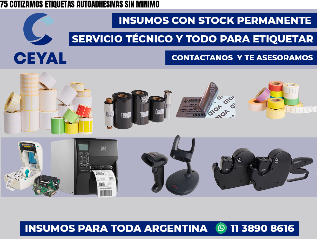 75 COTIZAMOS ETIQUETAS AUTOADHESIVAS SIN MINIMO