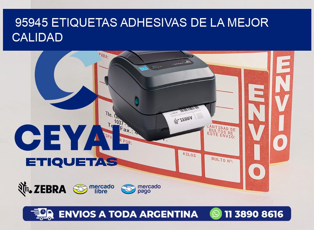 95945 ETIQUETAS ADHESIVAS DE LA MEJOR CALIDAD