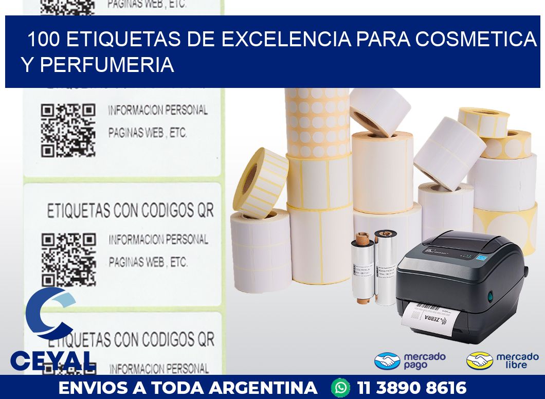 100 ETIQUETAS DE EXCELENCIA PARA COSMETICA Y PERFUMERIA