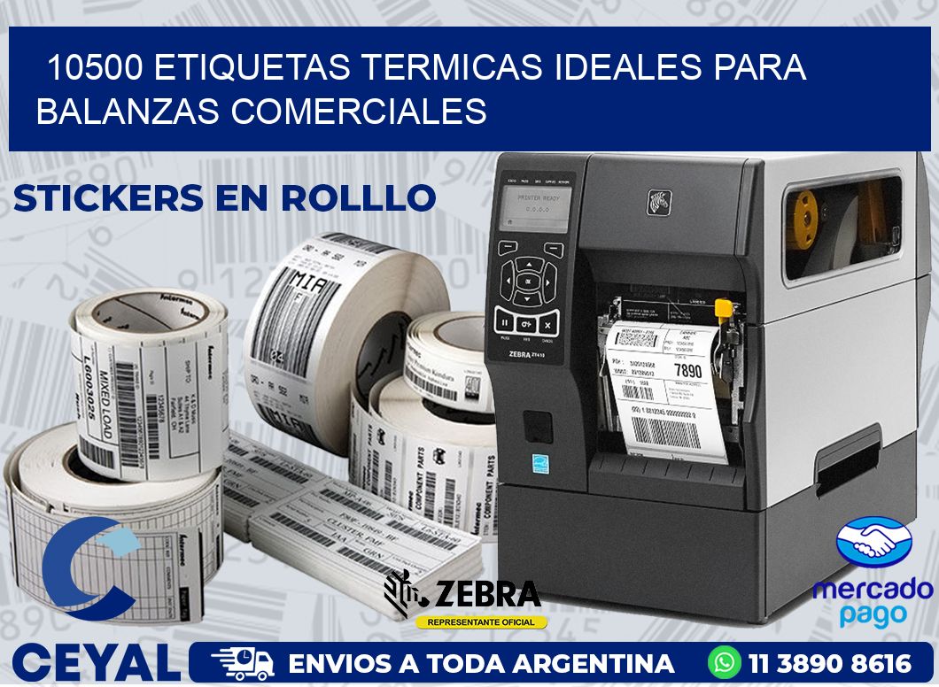 10500 ETIQUETAS TERMICAS IDEALES PARA BALANZAS COMERCIALES