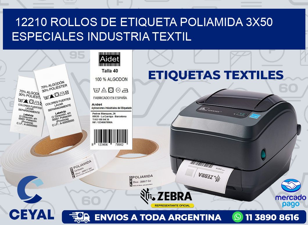 12210 ROLLOS DE ETIQUETA POLIAMIDA 3X50 ESPECIALES INDUSTRIA TEXTIL