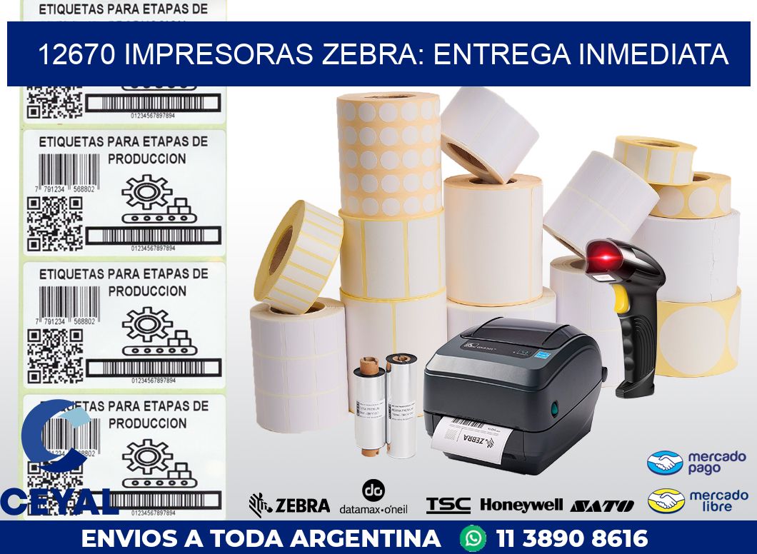 12670 IMPRESORAS ZEBRA: ENTREGA INMEDIATA