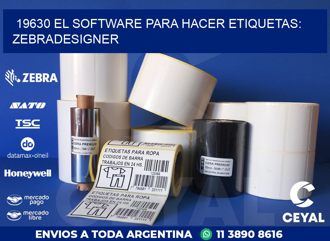 19630 EL SOFTWARE PARA HACER ETIQUETAS: ZEBRADESIGNER