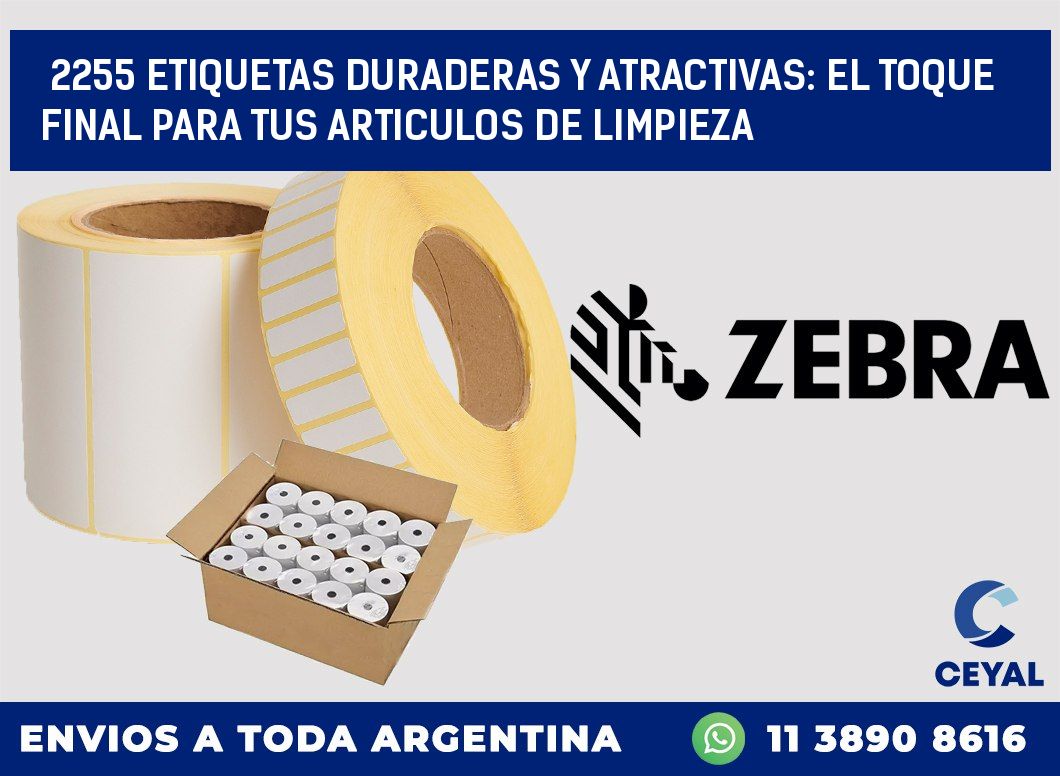 2255 ETIQUETAS DURADERAS Y ATRACTIVAS: EL TOQUE FINAL PARA TUS ARTICULOS DE LIMPIEZA