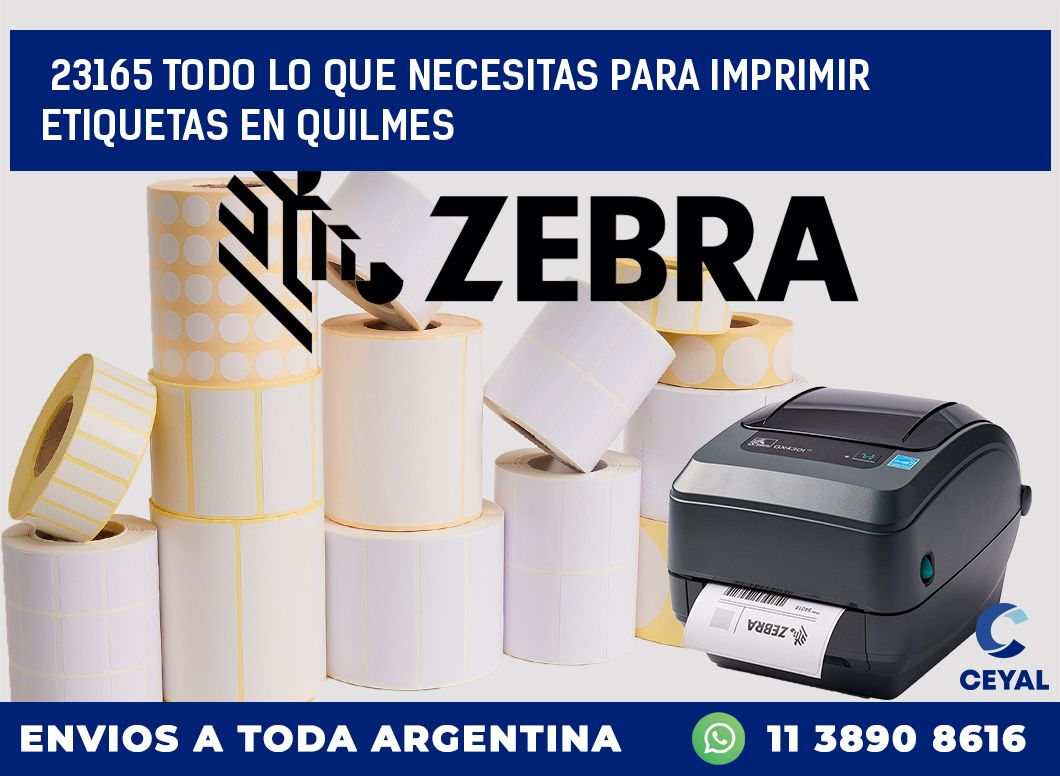 23165 TODO LO QUE NECESITAS PARA IMPRIMIR ETIQUETAS EN QUILMES