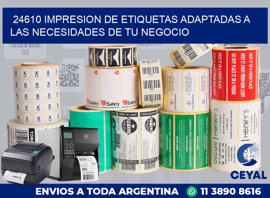 24610 IMPRESION DE ETIQUETAS ADAPTADAS A LAS NECESIDADES DE TU NEGOCIO