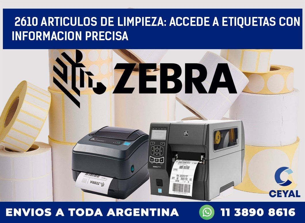 2610 ARTICULOS DE LIMPIEZA: ACCEDE A ETIQUETAS CON INFORMACION PRECISA