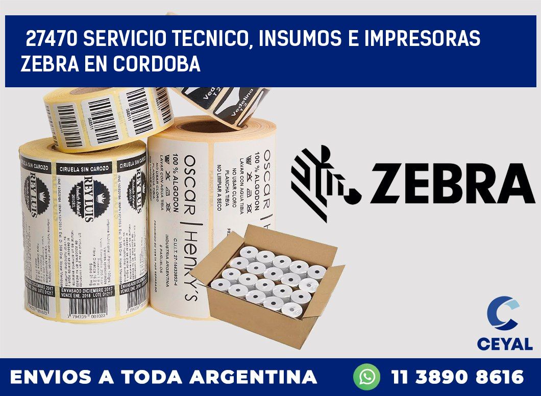 27470 SERVICIO TECNICO, INSUMOS E IMPRESORAS ZEBRA EN CORDOBA