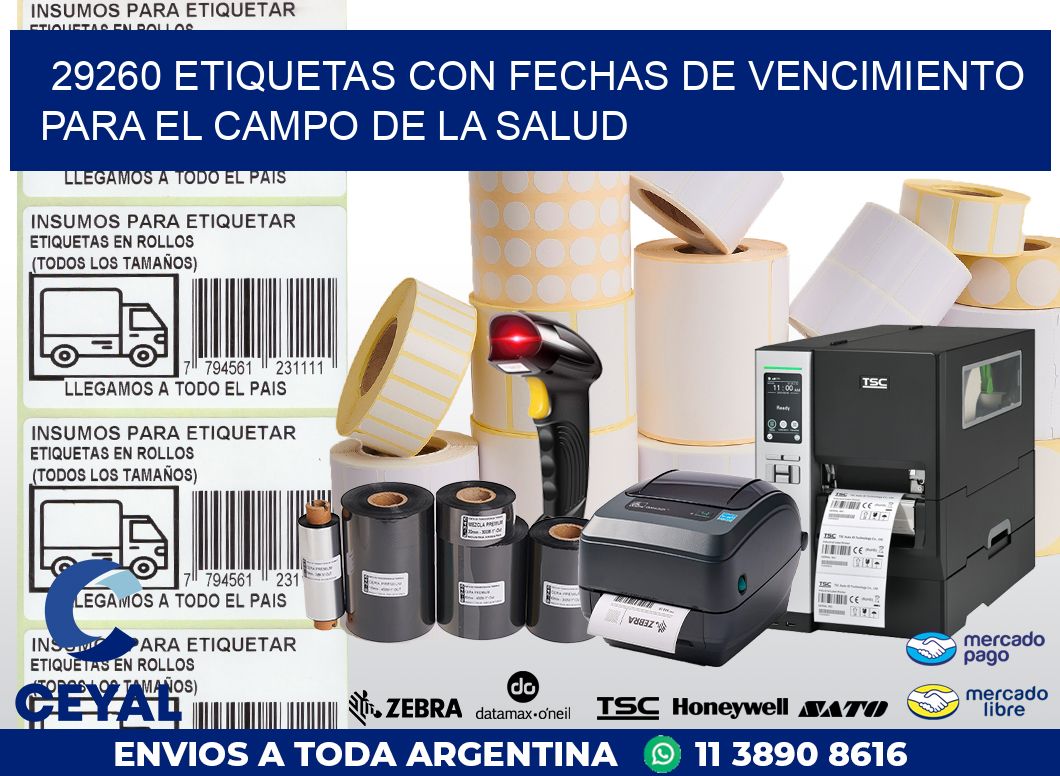 29260 ETIQUETAS CON FECHAS DE VENCIMIENTO PARA EL CAMPO DE LA SALUD