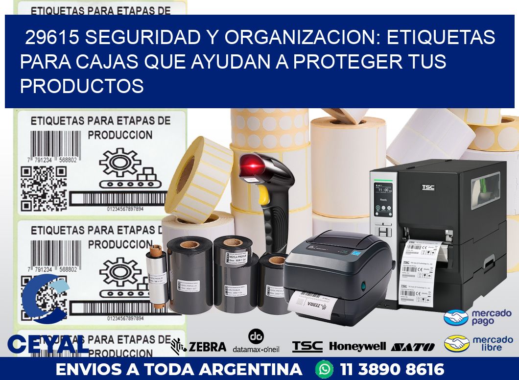 29615 SEGURIDAD Y ORGANIZACION: ETIQUETAS PARA CAJAS QUE AYUDAN A PROTEGER TUS PRODUCTOS