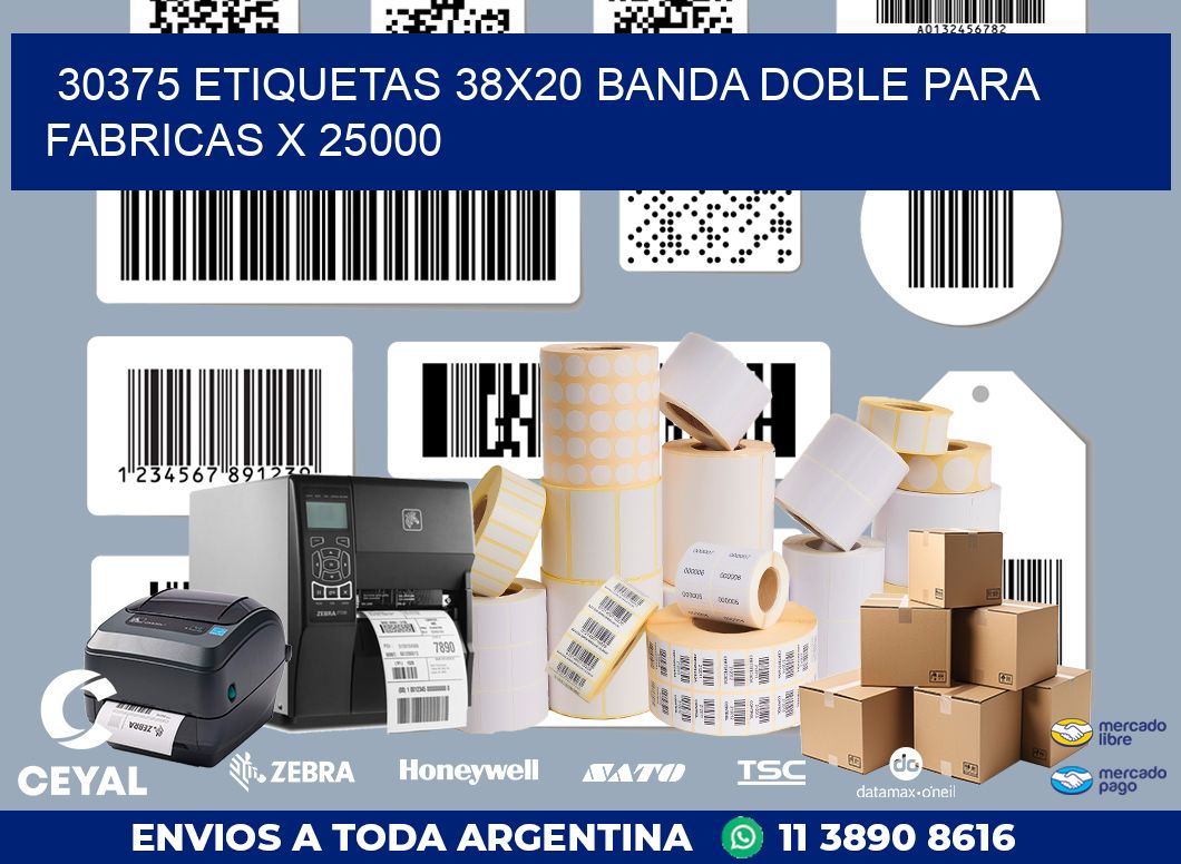 30375 ETIQUETAS 38X20 BANDA DOBLE PARA FABRICAS X 25000