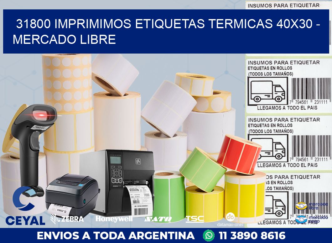 31800 IMPRIMIMOS ETIQUETAS TERMICAS 40X30 - MERCADO LIBRE