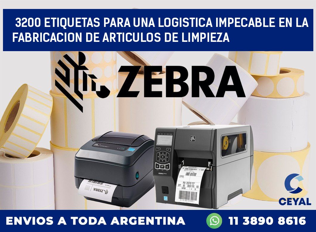 3200 ETIQUETAS PARA UNA LOGISTICA IMPECABLE EN LA FABRICACION DE ARTICULOS DE LIMPIEZA