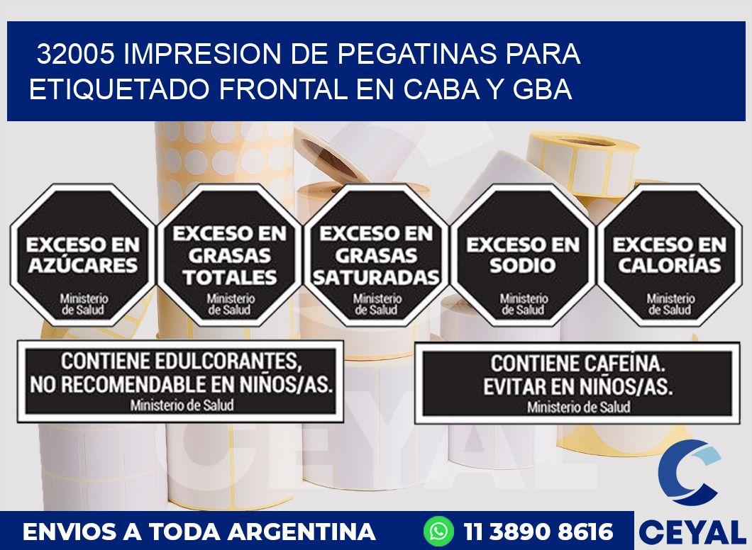 32005 IMPRESION DE PEGATINAS PARA ETIQUETADO FRONTAL EN CABA Y GBA