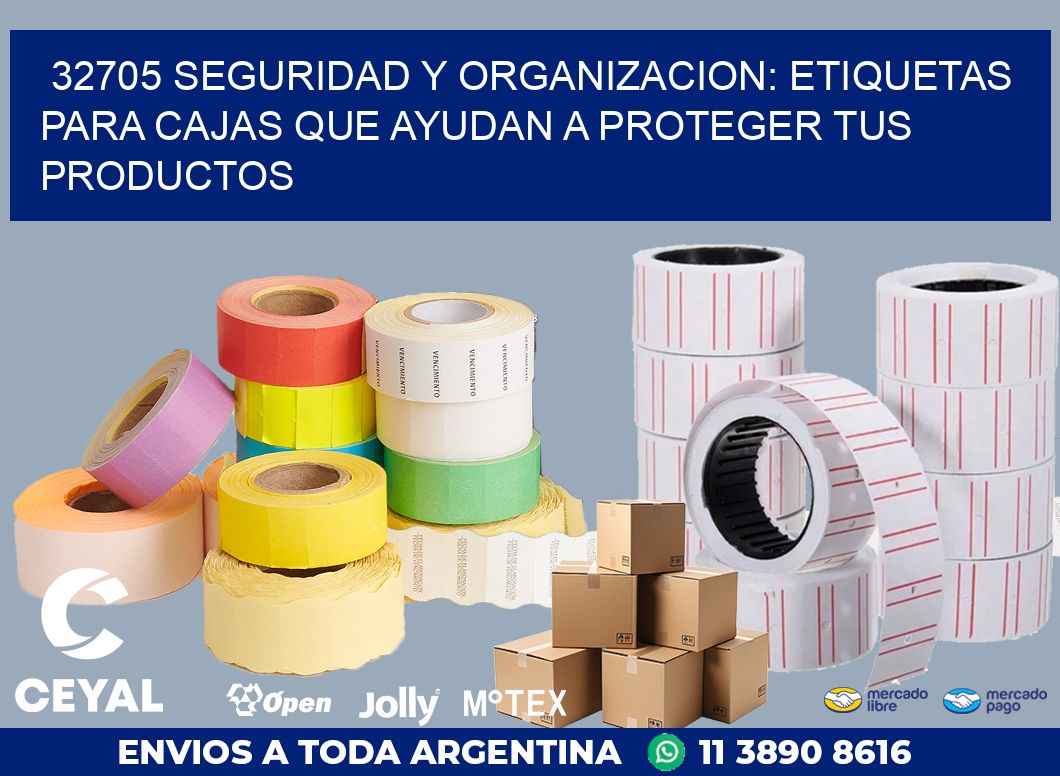 32705 SEGURIDAD Y ORGANIZACION: ETIQUETAS PARA CAJAS QUE AYUDAN A PROTEGER TUS PRODUCTOS