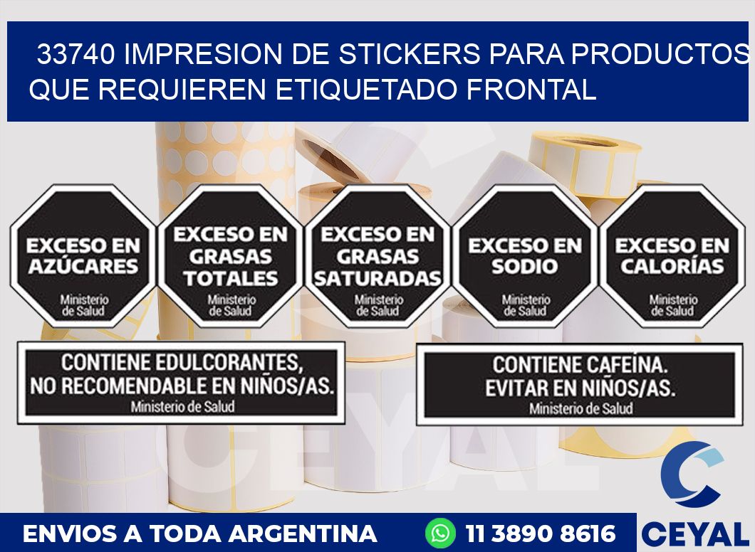 33740 IMPRESION DE STICKERS PARA PRODUCTOS QUE REQUIEREN ETIQUETADO FRONTAL