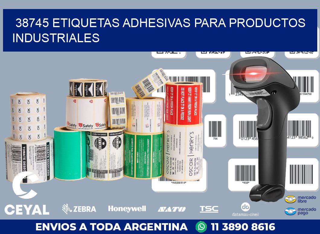38745 ETIQUETAS ADHESIVAS PARA PRODUCTOS INDUSTRIALES