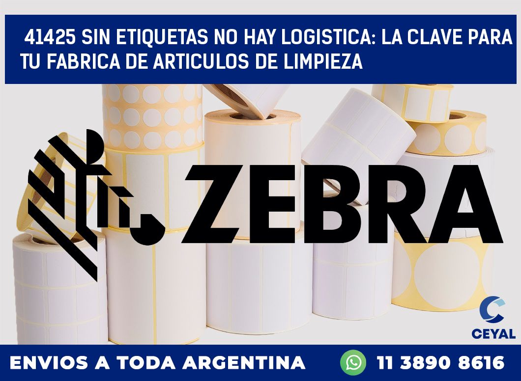 41425 SIN ETIQUETAS NO HAY LOGISTICA: LA CLAVE PARA TU FABRICA DE ARTICULOS DE LIMPIEZA
