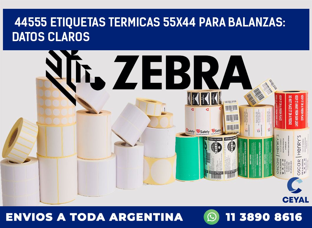 44555 ETIQUETAS TERMICAS 55X44 PARA BALANZAS: DATOS CLAROS