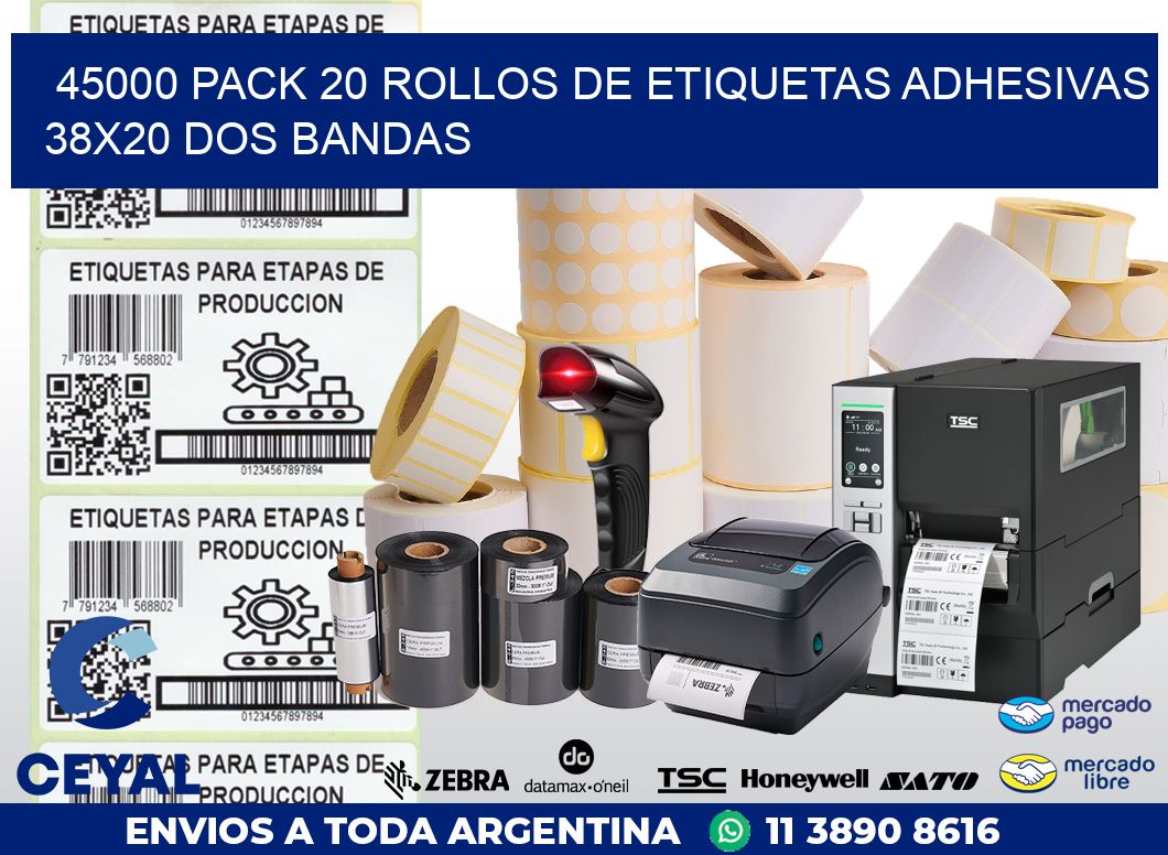 45000 PACK 20 ROLLOS DE ETIQUETAS ADHESIVAS 38X20 DOS BANDAS