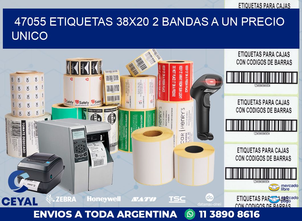 47055 ETIQUETAS 38X20 2 BANDAS A UN PRECIO UNICO