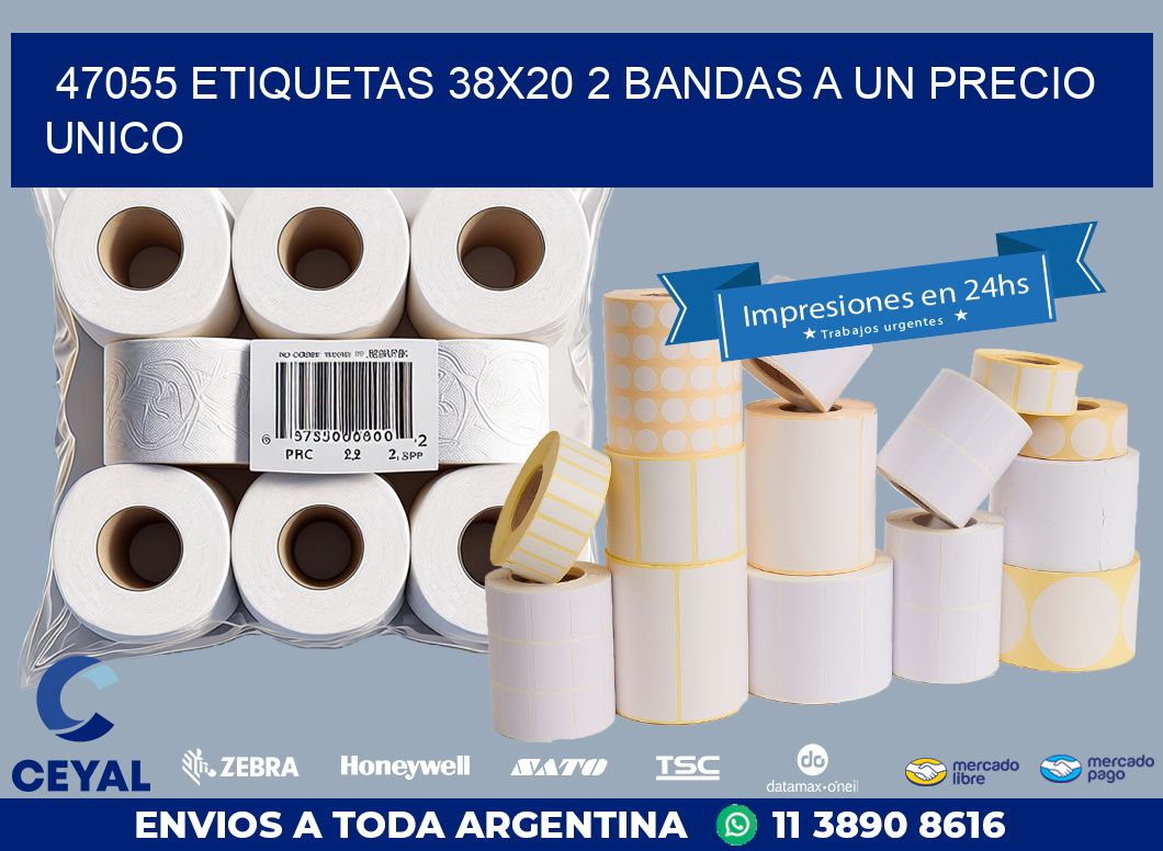 47055 ETIQUETAS 38X20 2 BANDAS A UN PRECIO UNICO