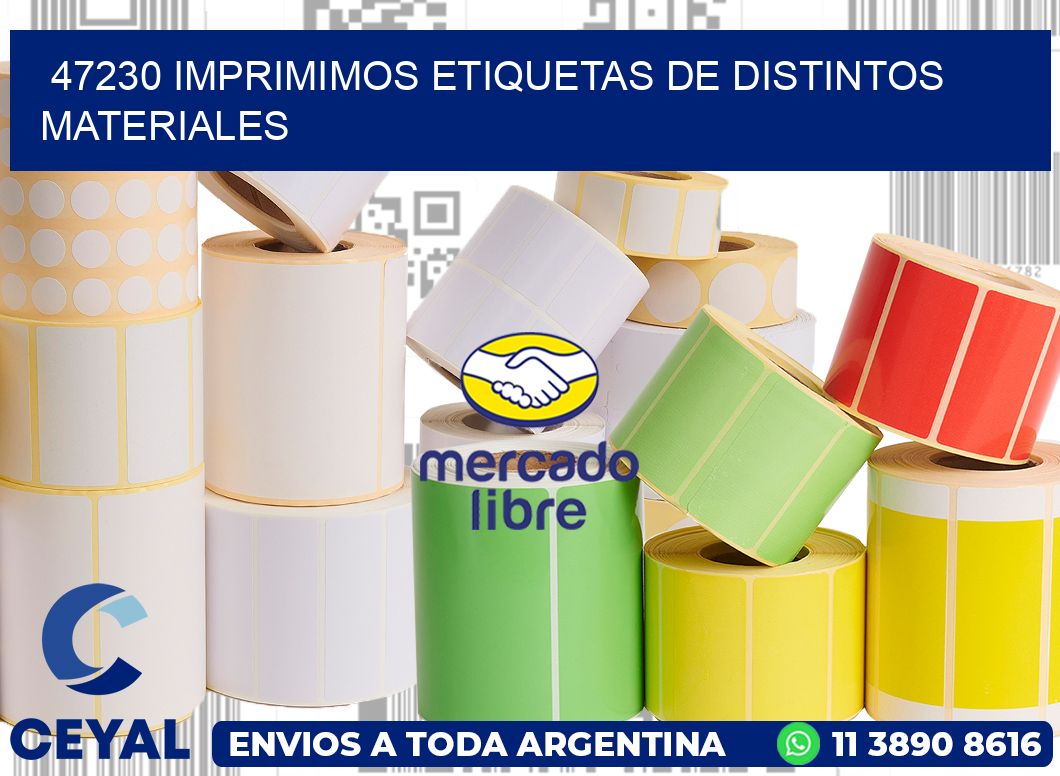 47230 IMPRIMIMOS ETIQUETAS DE DISTINTOS MATERIALES