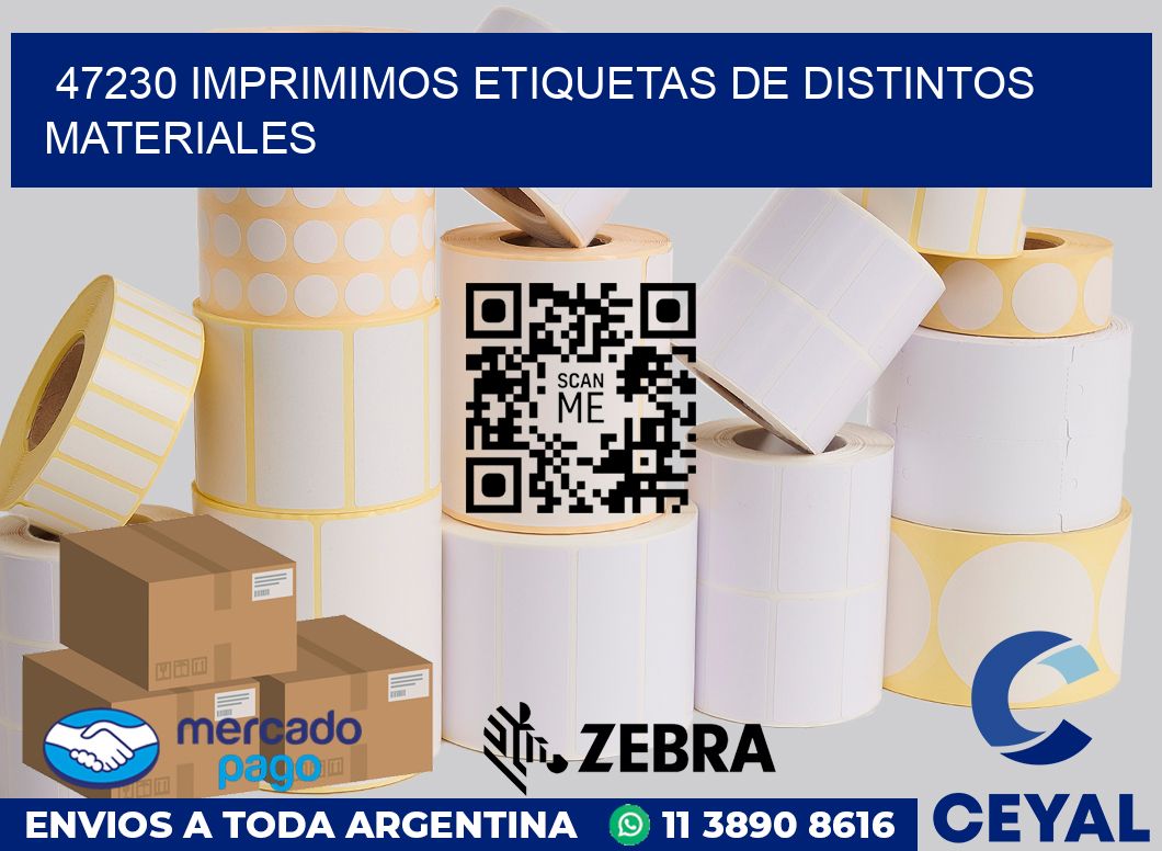 47230 IMPRIMIMOS ETIQUETAS DE DISTINTOS MATERIALES
