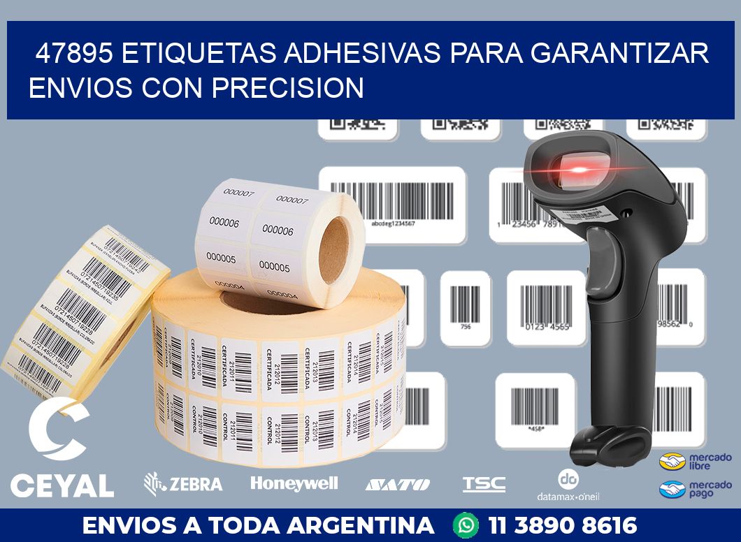 47895 ETIQUETAS ADHESIVAS PARA GARANTIZAR ENVIOS CON PRECISION