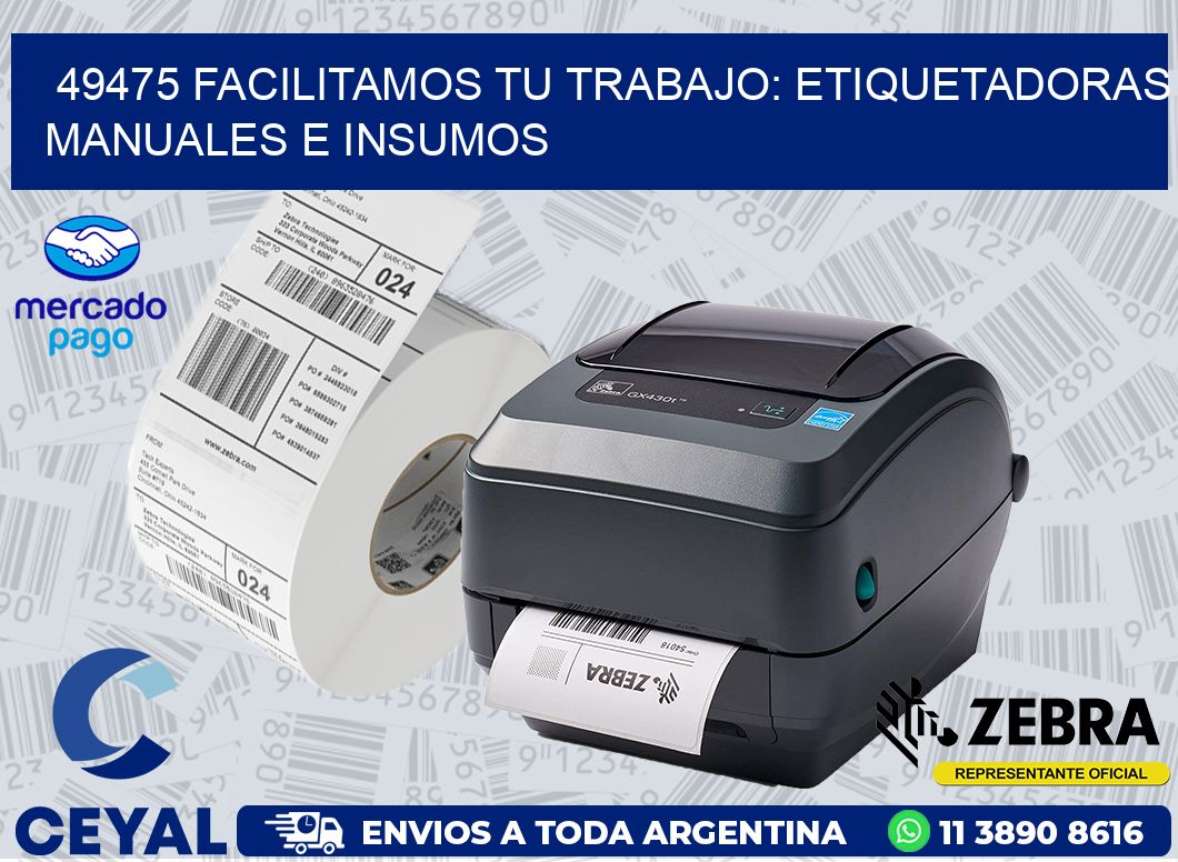 49475 FACILITAMOS TU TRABAJO: ETIQUETADORAS MANUALES E INSUMOS