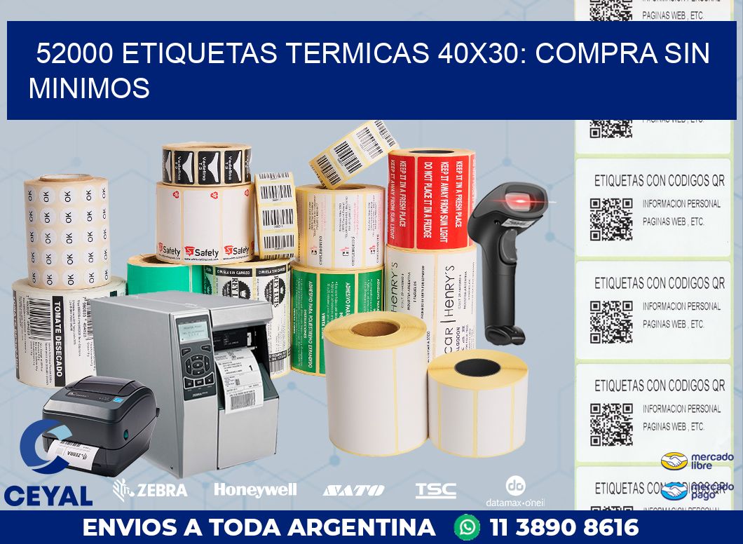 52000 ETIQUETAS TERMICAS 40X30: COMPRA SIN MINIMOS