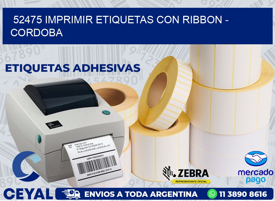52475 IMPRIMIR ETIQUETAS CON RIBBON - CORDOBA