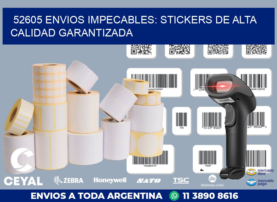52605 ENVIOS IMPECABLES: STICKERS DE ALTA CALIDAD GARANTIZADA