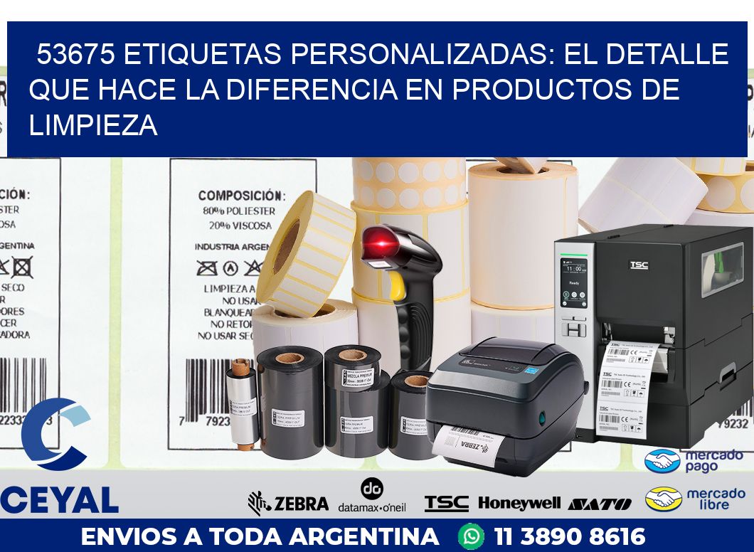 53675 ETIQUETAS PERSONALIZADAS: EL DETALLE QUE HACE LA DIFERENCIA EN PRODUCTOS DE LIMPIEZA