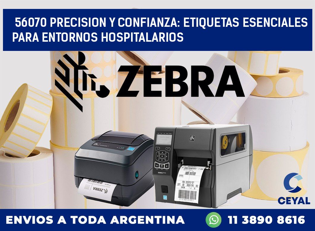 56070 PRECISION Y CONFIANZA: ETIQUETAS ESENCIALES PARA ENTORNOS HOSPITALARIOS