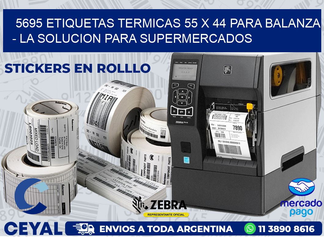 5695 ETIQUETAS TERMICAS 55 X 44 PARA BALANZA - LA SOLUCION PARA SUPERMERCADOS