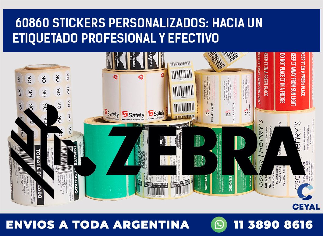 60860 STICKERS PERSONALIZADOS: HACIA UN ETIQUETADO PROFESIONAL Y EFECTIVO