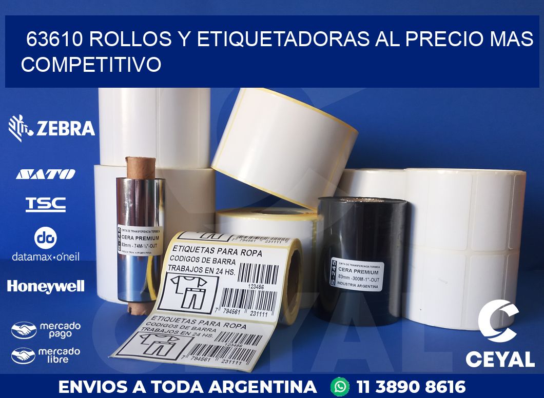 63610 ROLLOS Y ETIQUETADORAS AL PRECIO MAS COMPETITIVO