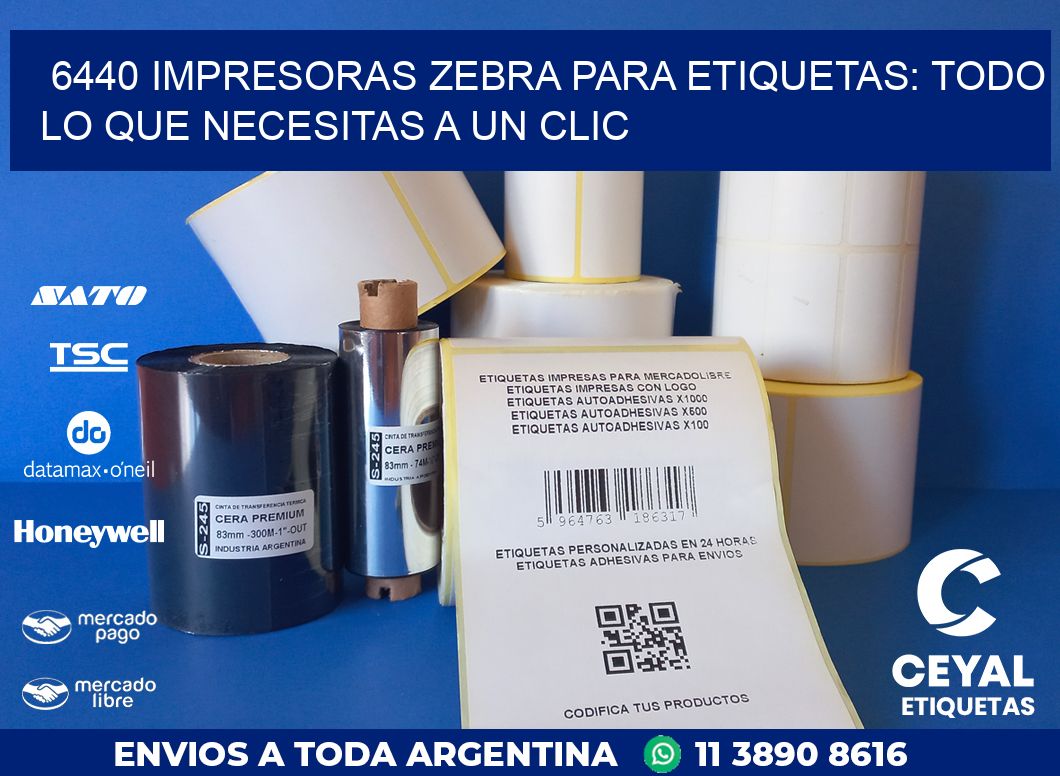 6440 IMPRESORAS ZEBRA PARA ETIQUETAS: TODO LO QUE NECESITAS A UN CLIC