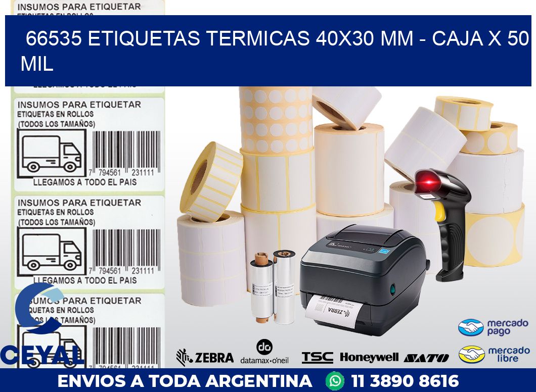66535 ETIQUETAS TERMICAS 40X30 MM - CAJA X 50 MIL