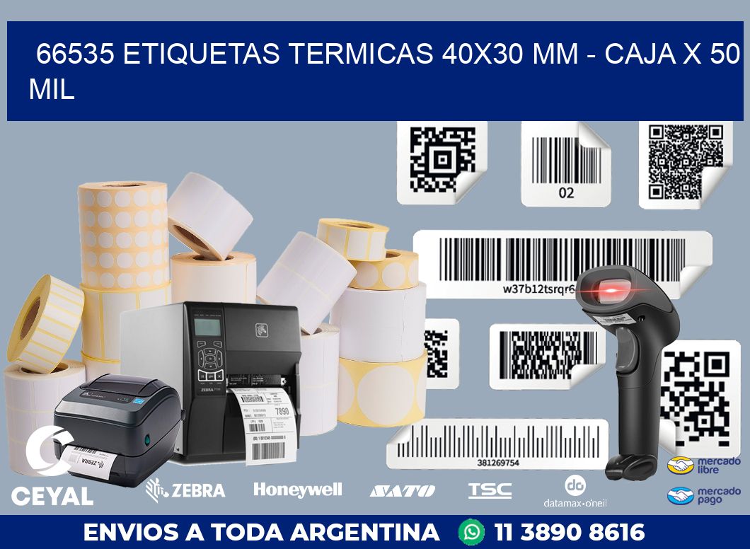 66535 ETIQUETAS TERMICAS 40X30 MM - CAJA X 50 MIL