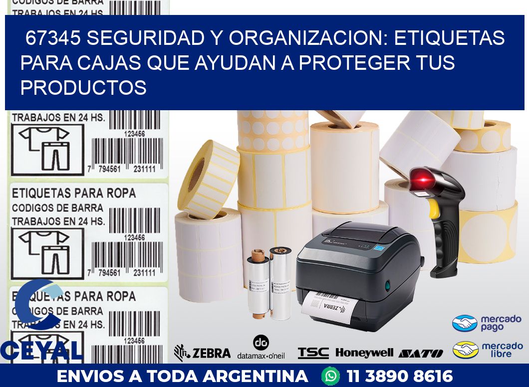 67345 SEGURIDAD Y ORGANIZACION: ETIQUETAS PARA CAJAS QUE AYUDAN A PROTEGER TUS PRODUCTOS