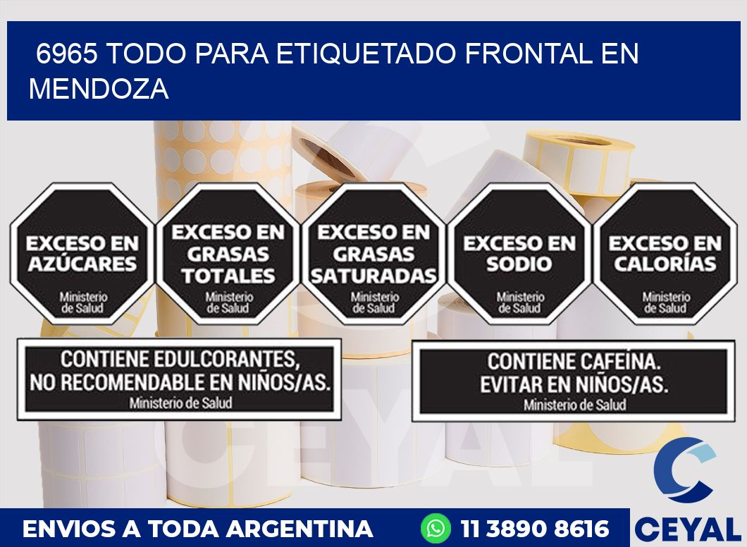6965 TODO PARA ETIQUETADO FRONTAL EN MENDOZA